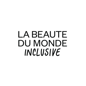 La Beauté du Monde Inclusive
