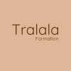 TRALALA FORMATION